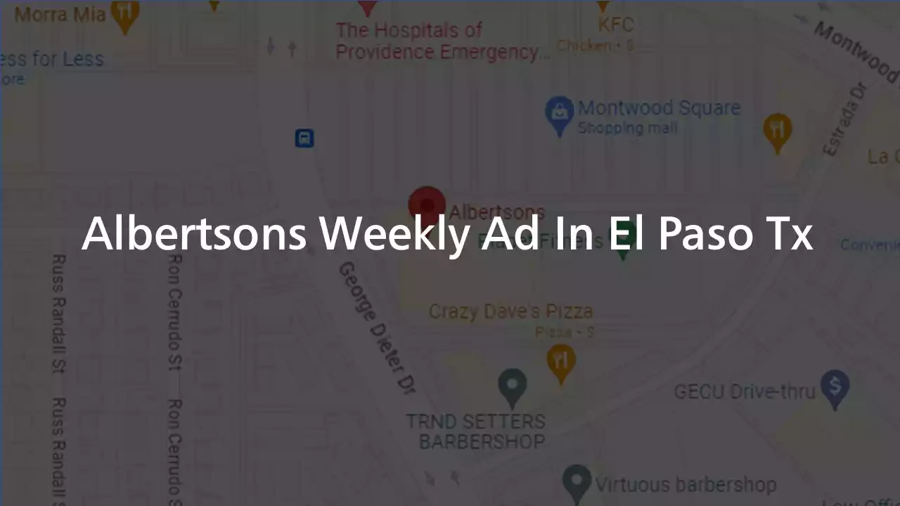 Albertsons Weekly Ad In El Paso Tx