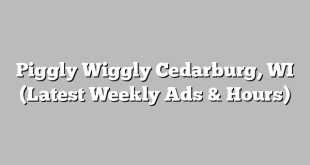 Piggly Wiggly Cedarburg, WI (Latest Weekly Ads & Hours)